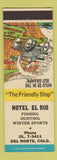 Matchbook Cover - Hotel El Rio Del Norte Colorado Hillbilly