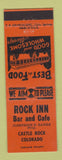 Matchbook Cover - Rock Inn Bar Cafe Castle Rock Colorado ORANGE