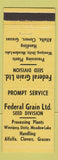 Matchbook Cover - Federal Grain Ltd Seed Winnipeg MB Unity Meadow Lake