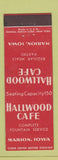 Matchbook Cover - Hallwood Cafe Marion IA