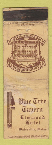 Matchbook Cover - Pine Tree Tavern Elmwood Hotel Waterville ME WORN