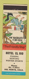 Matchbook Cover - Hotel El Rio Del Norte Colorado hillbilly