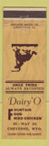 Matchbook Cover - Dairy O Fountain Fried Chicken Cheyenne WY