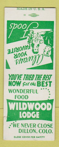 Matchbook Cover - Wildwood Lodge Dillon Colorado WORN BOBTAIL