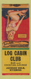 Matchbook Cover - Lob Cabin Club Jackson Hole WY pinup WEAR BOBTAIL