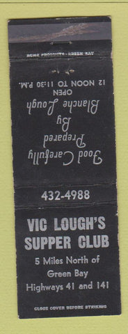 Matchbook Cover - Vic Lough's Supper Club Green Bay WI