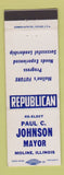 Matchbook Cover - Paul C Johnson Mayor Election Moline IL republican