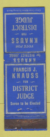 Matchbook Cover - Francis Knauss District Judge Election WEAR