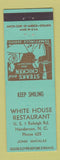 Matchbook Cover - White House Restaurant Henderson NC