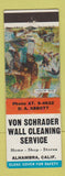 Matchbook Cover - Von Schrader Wall Cleaning Service Alhambra CA