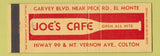 Matchbook Cover - Joe's Cafe El Monte Colton CA baseball Full Length