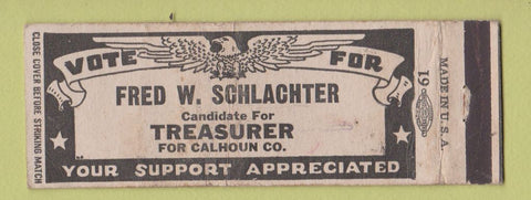 Matchbook Cover - Fred Schlachter Treasurer Election Calhoun County WEAR