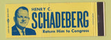 Matchbook Cover - Henry Schadeberg for Congress Election Full Length
