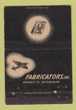 Matchbook Cover - Fabricators Inc Detroit MI 40 Strike