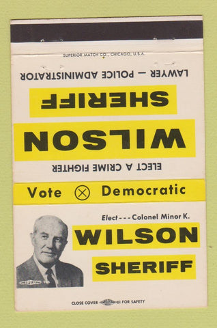 Matchbook Cover - Colonel Minor Wilson Sheriff Election Chicago IL 40 Strike