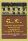 Matchbook Cover - Palais Royal Restaurant Pizza Saarbrucker Germany 40 Strike