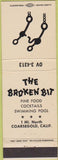 Matchbook Cover - The Broken Bit Coarsegold CA