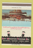 Matchbook Cover - Bay Houston Towing Houston Galveston TX #2 40 Strike
