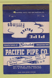 Matchbook Cover - Pacific Pipe Valve Fittings Oakland San Francisco CA 40 Strike