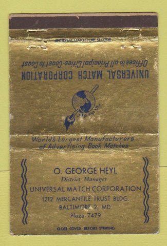 Matchbook Cover - Universal Match Corp O George Heyl Baltimore MD WEAR 40 Strike