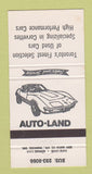 Matchbook Cover - Auto Land Used Cars Toronto ON Corvette 30 Strike