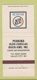Matchbook Cover - Perkins Oldsmobile Cadillac Buick GMC Valley City ND 30 Strike