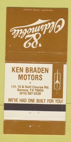 Matchbook Cover - 1982 Oldsmobile Ken Braden Motors Sonora TX 30 Strike