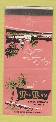 Matchbook Cover - Hotel Mar Monte Santa Barbara CA 30 Strike