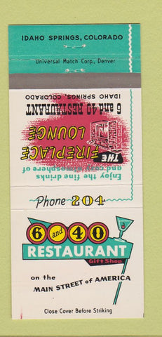 Matchbook Cover - 6 and 40 Restaurant Idaho Springs Colorado 30 Strike