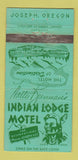Matchbook Cover - Indian Lodge Motel Joseph OR WORN 30 Strike