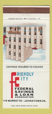 Matchbook Cover - Friendly City Savings Loan Johnstown PA 30 Strike