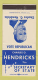 Matchbook Cover - Charles O Hendricks Secretary of State Election WEAR 30 Strike