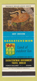 Matchbook Cover - Saskatchewan Toruism Regina SK Moose Jaw 30 Strike
