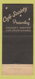 Matchbook Cover - Cafe Society Chicago IL 30 Stick