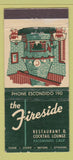 Matchbook Cover - The Fireside Restaurant Escondido CA 30 Stick