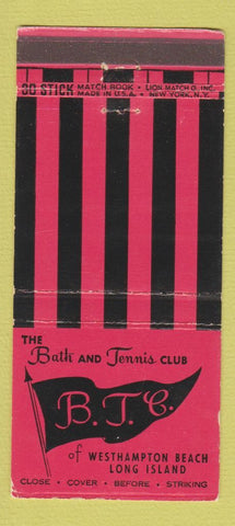 Matchbook Cover - Bath and Tennis Club Westhampton Beach LI NY 30 Stick