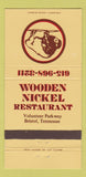 Matchbook Cover - Wooden Nickel Restaurant Bristol TN 30 Strike
