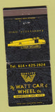 Matchbook Cover - Watt Car & Wheel Barnesville OH WEAR 30 Strike