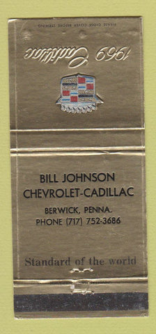 Matchbook Cover - 1969 Cadillac Bill Johnson Chevrolet Berwick PA 30 Strike