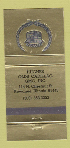 Matchbook Cover - Hughes Oldsmobile Cadillac GMC Kewanee IL 30 Strike