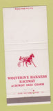 Matchbook Cover - Wolverine Harness Raceway Horse Racing Detroit MI 30 Strike