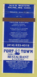 Matchbook Cover - Port Town Restaurant Racine WI WEAR 30 Strike