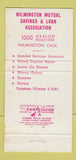 Matchbook Cover - Wilmington Mutual Savings and Loan CA 30 Strike