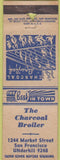 Matchbook Cover - Charcoal Broiler San Francisco CA WEAR