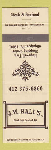 Matchbook Cover - JW Hall's Steak Seafood Inn Aliquippa PA