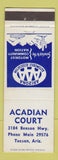 Matchbook Cover - Acadian Court Motel Tucson AZ