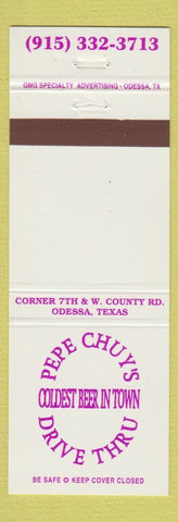 Matchbook Cover - Pepe Chuy's Drive Thru Liquor Odessa TX