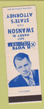 Matchbook Cover - Harry M Swanson State's Attorney Election SAMPLE