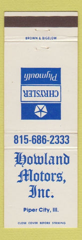 Matchbook Cover - Howland Motors Chrysler Plymouth Piper City IL