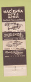 Matchbook Cover - Hacienda Hotels Motels Las Vegas NV Bakersfield Fresno Indio
